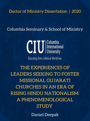 cover image of The experiences of leaders seeking to foster Missional gujarati churches in an era of rising hindu Nationalism: a phenomenological study